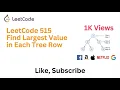 LeetCode 515 Find Largest Value in Each Tree Row Medium Complexity Problem
