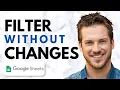 How to Filter Google Sheets Without Affecting Other Users Full Guide