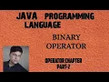 BINARY OPERATOR IN JAVA PART-14