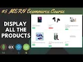 Displaying the items on home page Build Deploy a MERN Ecommerce Website Part 5
