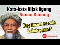 Lagu Kata-kata Bijak, Kata-kata Mutiara, Petuah \u0026 Nasihat Hidup, Sunan Bonang