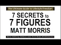 7 SECRETS TO 7 FIGURES BY MATT MORRIS