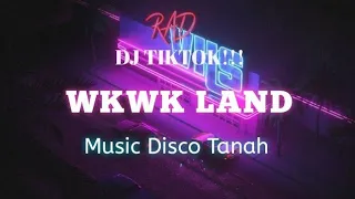 Download WKWK LAND (Official)- DJ TIKTOK FULL BASS!!! [ IPUL MOKODOMPIS ] ACARADISCOTANAH MP3