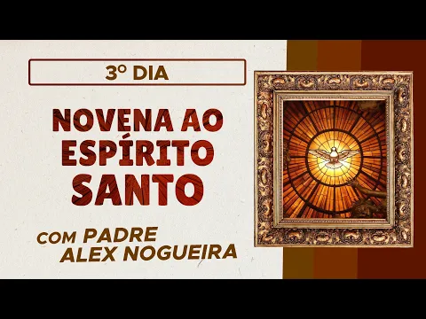 Download MP3 Novena ao Divino Espírito Santo - 3º dia