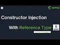 Constructor Injection with Reference Type Practical Code Examples Spring Tutorial