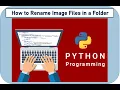 How to Rename Image Files in a Folder Python