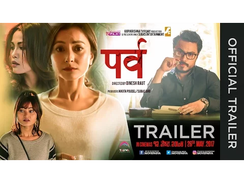 PARVA - New Nepali Movie Official Trailer 2017 Ft. Namrata Shrestha, Koshish Chhetri, Mala Limbu