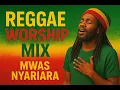 Download Lagu POWERFUL Reggae Gospel Mix 2025 - Uplifting Praise and Worship Songs