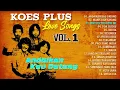 Lagu KOES PLUS FULL ALBUM VOL 1