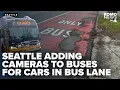 King County Metro testing cameras on buses to monitor lane violations on busy routes