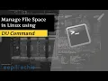 DU Command Manage File Space Usage in Linux