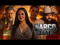 NARCO STATE In The Cartel War No One Is Innocent Full Movie Action English