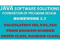 3-7 Java Sine Cosine Tan using Math and Random classes