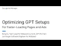 Optimizing GPT Setups - Ad Manager Developer Workshop