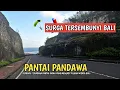PANDAWA BEACH SITUATION IN BALI HIDDEN PARADISE