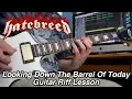 Download Lagu Looking Down The Barrel Of Today - Guitar Riff Lesson - Hatebreed