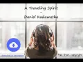 Download Lagu A Traveling Spirit - Daniel Kadawatha