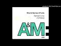 Download Lagu World Series Of Life - Spread Love (remixes)