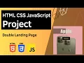 HTML CSS JavaScript Project - Double Landing Page