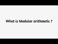 What is Modular arithmetic