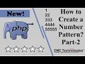 How to Create a Number Pattern in PHP Part - 2
