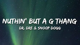 Dr Dre Snoop Dogg Nuthin But A G Thang Lyrics 