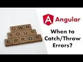Error Handling Best Practices When to Catch Throw Errors in Angular