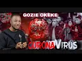 Download Lagu Gozie Okeke - Corona Virus (Official Video)
