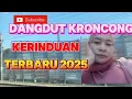 Civər Lagu dangdut kroncong kerinduan terbaru2025@ selviana family vlog