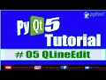 QLineEdit PyQt5 full Course Chapter 05 All methods signals of qlineedit is described