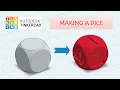 MAKING A DICE IN TINKERCAD
