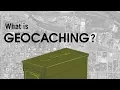 What is Geocaching