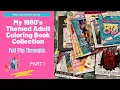 Massive 1980 s Themed Adult Coloring Book Collection Part 1 of 3 Full Flip Throughs