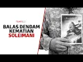 Lagu Iran Balas Dendam Kematian Soleimani, Ancaman Perang Dunia Ketiga? | TEMPODOTCO