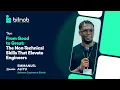 From Good to Great The Non-Technical Skills That Elevate Engineers
