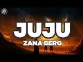 Download Lagu Zana Berg - JuJu (Official Music Video) [CDA Records]