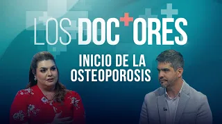 ‘Los Doctores’: Inicio de la osteoporosis