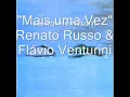 Mais uma Vez   Renato Russo & Flávio Venturini