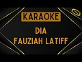 Lagu Fauziah Latiff - Dia [Karaoke]