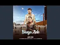 Download Lagu Bhaga Aale (Lofi Mix)
