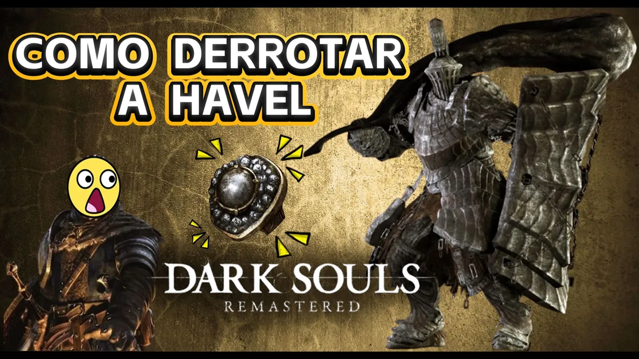 🔥TUTORIAL GÁNALE FÁCIL Y SIN ESTRÉS A HAVEL - DARK SOULS 🔥