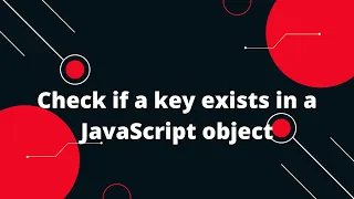Check if a key exists in a JavaScript object JavaScript tutorial