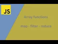 JavaScript Array Functions - Map Filter Reduce