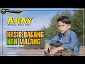 Download Lagu Abay - Nasib Dagang Nan Malang (Official Music Video)