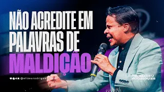 Não Acredite em Palavras de Maldição l Pr. Elizeu Rodrigues