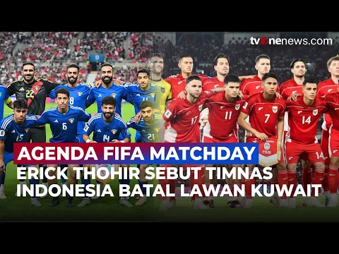 Timnas Indonesia Batal Lawan Kuwait di FIFA Matchday September
