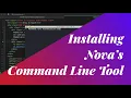 Installing Nova s Command Line Tool