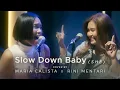 Download Lagu Slow Down Baby - She (Live Cover by Maria Calista \u0026 Rini Mentari)