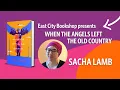 Sacha Lamb When the Angels Left the Old Country
