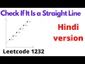 Check If It Is a Straight Line LeetCode 1232